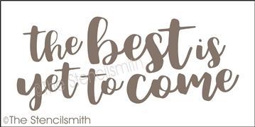 4945 - the best is yet to come - The Stencilsmith