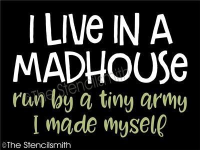 4986 - I live in a madhouse - The Stencilsmith