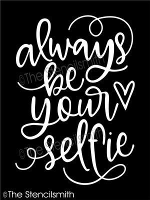 5159 - always be your selfie - The Stencilsmith