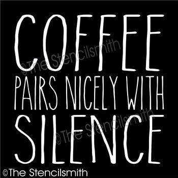 5272 - Coffee pairs nicely with Silence - The Stencilsmith