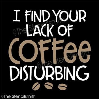 5274 - I find your lack of coffee - The Stencilsmith