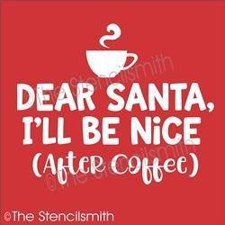 5632 - Dear Santa I'll be nice after - The Stencilsmith