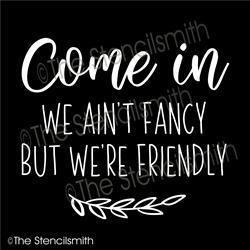 6216 - Come in we ain't fancy - The Stencilsmith