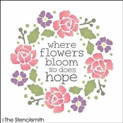 6622 - where flowers bloom so does hope - The Stencilsmith