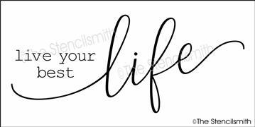 6635 - live your best life - The Stencilsmith