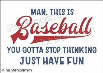 6671 - Man, this is Baseball - The Stencilsmith