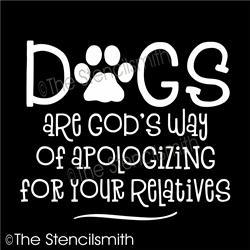 6677 - Dogs are God's way of apologizing - The Stencilsmith