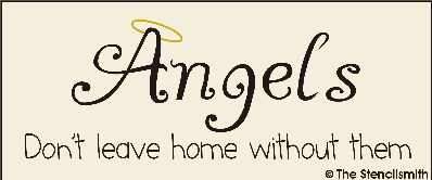 Angels Don't Leave Home without them - The Stencilsmith