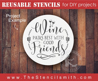 7074 - Wine pairs best with good friends - The Stencilsmith