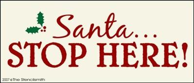 Santa STOP HERE - The Stencilsmith