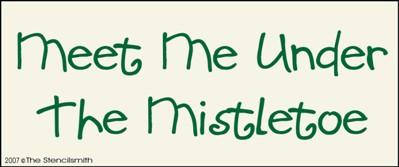 Meet Me Under The Mistletoe - The Stencilsmith