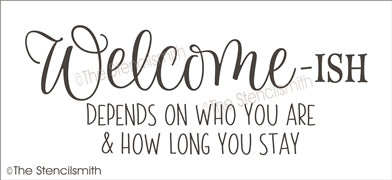7282 - welcome-ish depends on ... & how long you stay - The Stencilsmith
