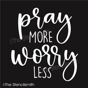 7366 - pray more worry less - The Stencilsmith