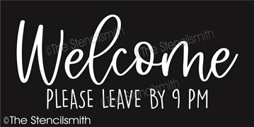 7398 - Welcome please leave by 9pm - The Stencilsmith