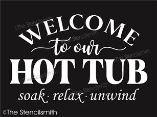 7510 - welcome to our hot tub - The Stencilsmith
