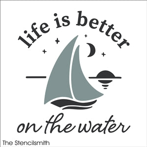 7577 - life is better on the water - The Stencilsmith