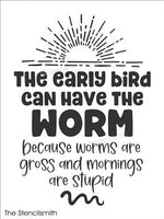 7586 - The early bird can have the worm - The Stencilsmith