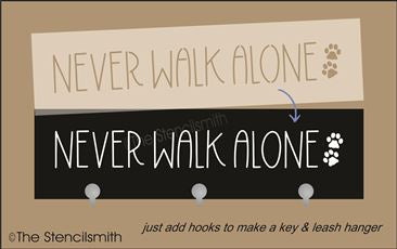7602 - never walk alone - The Stencilsmith