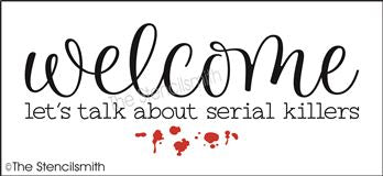 7661 - Welcome let's talk about serial killers - The Stencilsmith