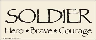 SOLDIER Hero Brave Courage - The Stencilsmith
