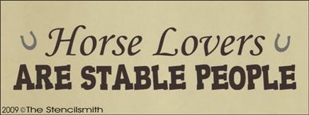 784 - Horse Lovers Are Stable People - The Stencilsmith