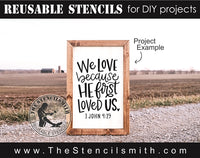 7928 - We love because He first loved us - The Stencilsmith