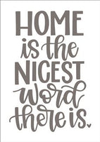 7957 - Home is the nicest word there is - The Stencilsmith