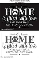 7985 - our home is filled with love and hair - The Stencilsmith