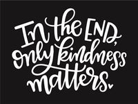 8064 - in the end only kindness - The Stencilsmith