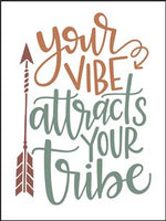 8071 - your vibe attracts your tribe - The Stencilsmith