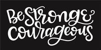 8176 - be strong & courageous - The Stencilsmith