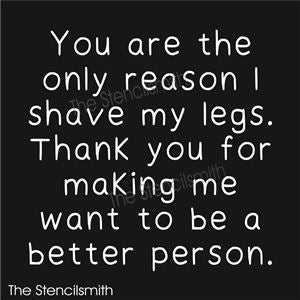 8197 - you are the only reason I shave - The Stencilsmith