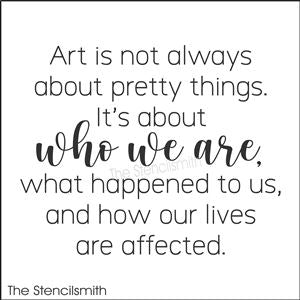 8221 - art is not always about - The Stencilsmith