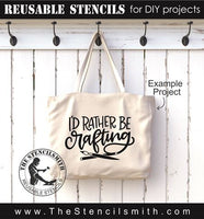 8222 - I'd rather be crafting - The Stencilsmith