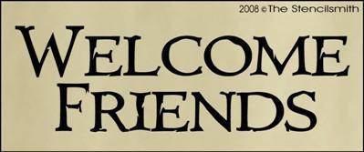 831 - Welcome Friends - The Stencilsmith
