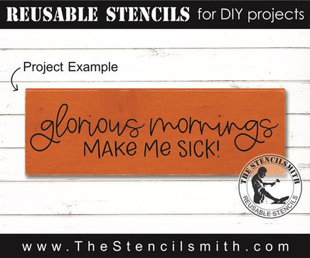 8360 - glorious mornings make me sick! - The Stencilsmith