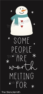 8468- some people are worth melting - The Stencilsmith