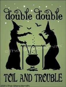 853 - Double Double Toil And Trouble - The Stencilsmith