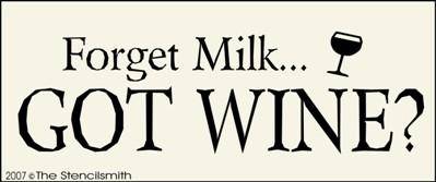 Forget Milk... Got Wine? - The Stencilsmith