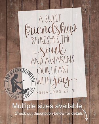 8768 - A sweet friendship refreshes the soul - The Stencilsmith