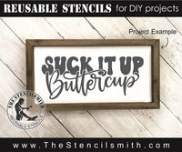 8770 - suck it up buttercup - The Stencilsmith
