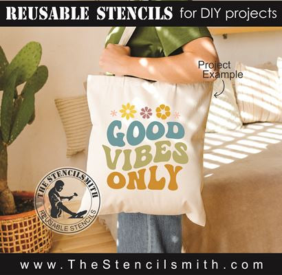 8771 - good vibes only - The Stencilsmith