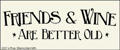 895 - Friends & Wine Are Better Old - The Stencilsmith