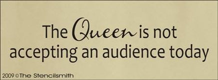 922 - The Queen is not accepting an audience - The Stencilsmith