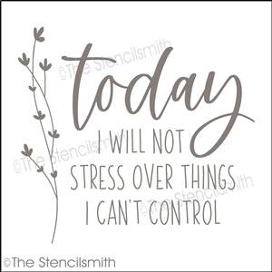 6834 - today I will not stress - The Stencilsmith