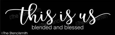 6846 - this is us blended and blessed - The Stencilsmith