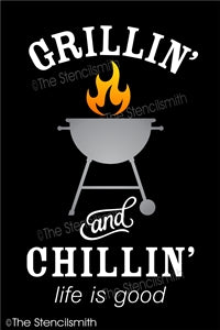 6862 - Grillin' and Chillin' life is good - The Stencilsmith