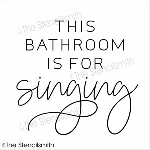 6922 - This bathroom is for singing - The Stencilsmith