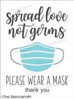 6924 - spread love not germs - The Stencilsmith