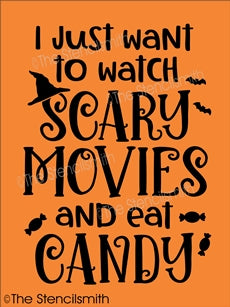 6940 - I just want to watch scary movies - The Stencilsmith
